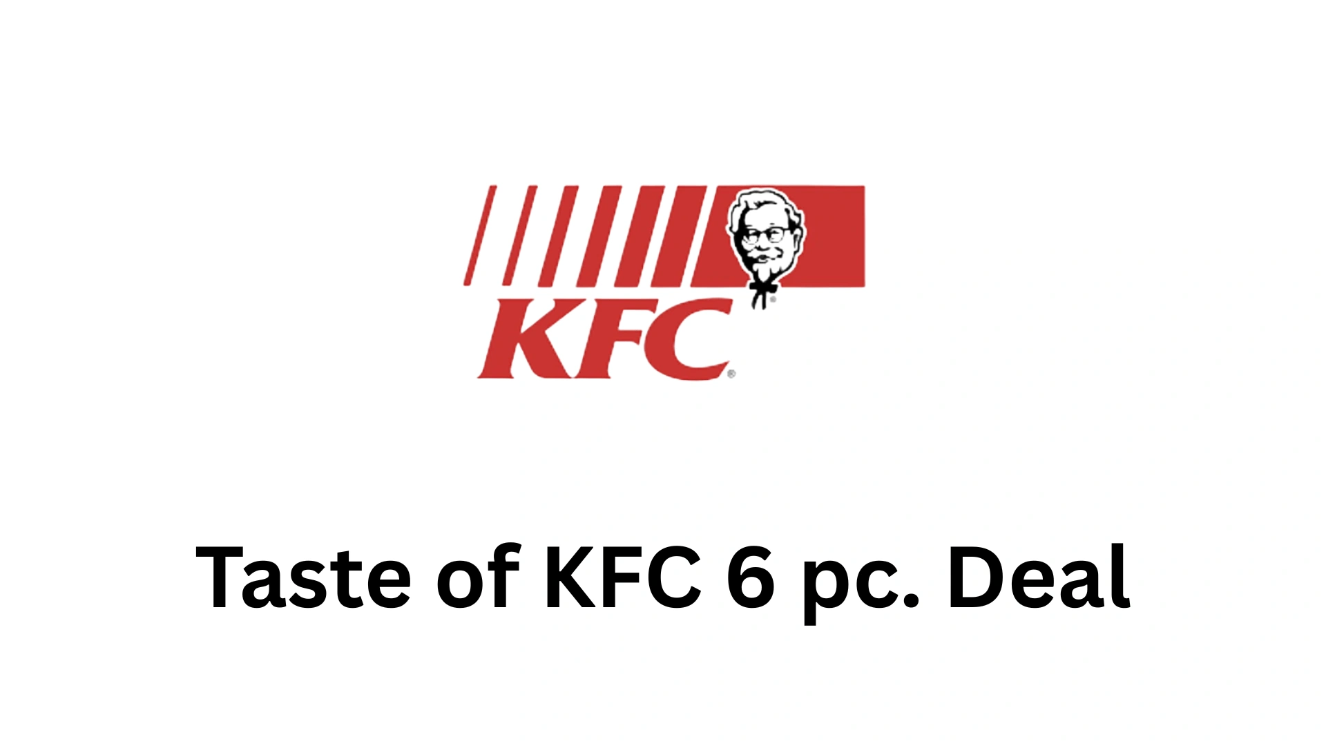 Taste of KFC 6 pc. Deal 2026