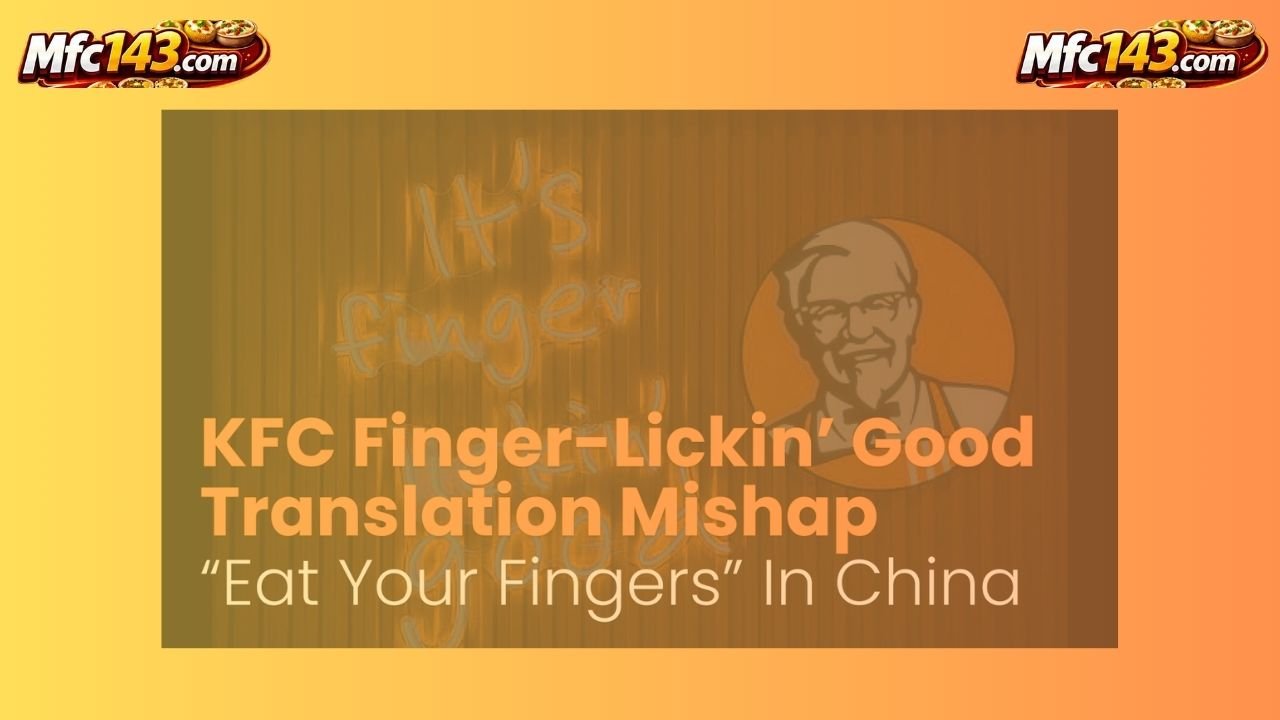 KFC Finger Licking Good: The Story Behind the World’s Most Delicious Slogan
